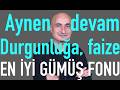 Faiz ve durgunluğa devam | Fark atan gümüş fonu | Borsayı HSBC vurdu