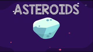 Asteroids | Animation