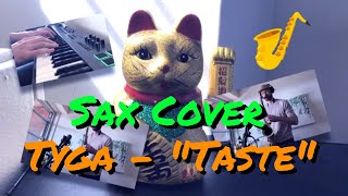 Saxophone Hip Hop Cover: Tyga - Taste