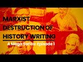 The marxist destruction of indian history a mega series  episode 1 itihasa tarikh and history