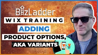 Wix Training - Adding Products options, aka variants