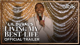 Lil Duval's Living My Best Life Comedy Special | OFFICIAL TRAILER (HD) | ALLBLK