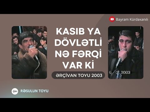 Bayram Kürdəxanlı, Namiq Qaraçuxurlu - Kasıb ya Dövlətli Nə Fərqi Var ki 2003