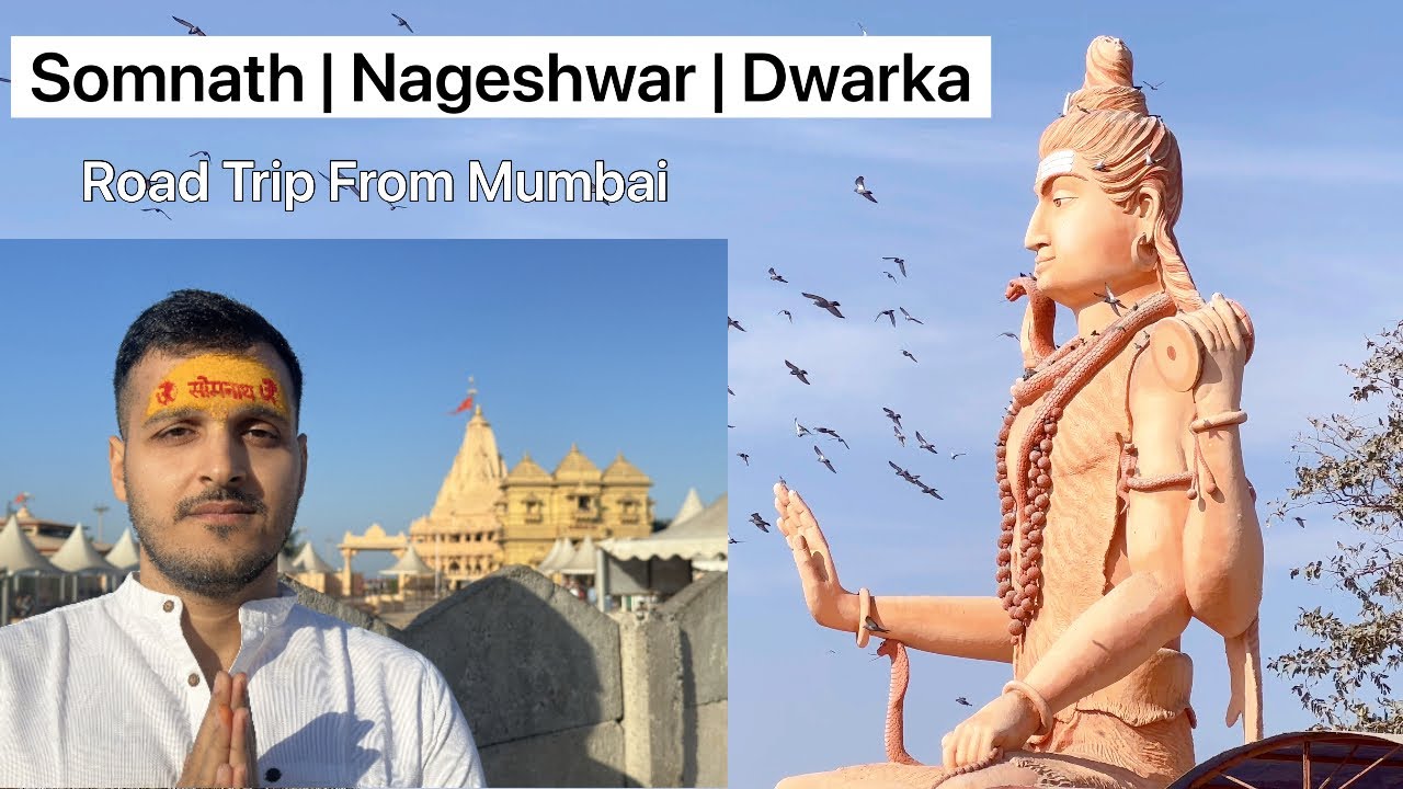 Mumbai - Somnath - Nageshwar - Dwarka | Road Trip 2024 | Complete Details | Jyotirlinga | Char Dham