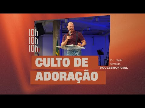 Culto de Adoração - Pr Naiêf de Almeida //27/07/2025// Culto de Adoração - Pr Naiêf de Almeida //27/07/2025//
