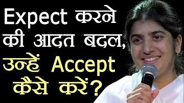 Shift from Expectations to Acceptance: Part 3: Subtitles English: BK Shivani