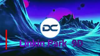 ♫Linkin Park 9D ►A Place For My Head  ♪☼♪