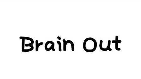 Brain Out  Level 1-10 android ios gameplay