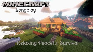 Minecraft Relaxing Longplay - Peaceful Surviving, Building and Exploring (Cozy House) No Commentary