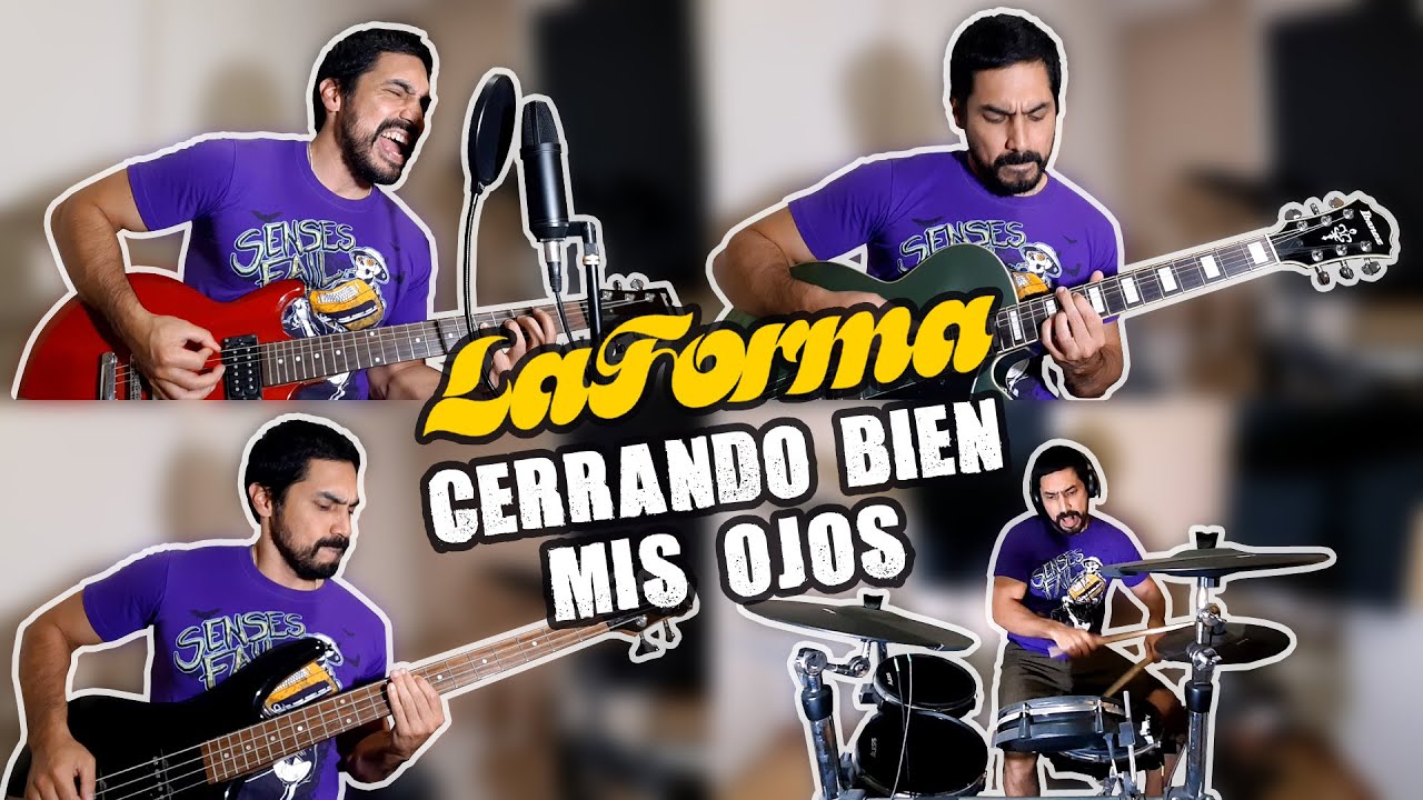 La Forma - Cerrando Bien Mis Ojos (cover)