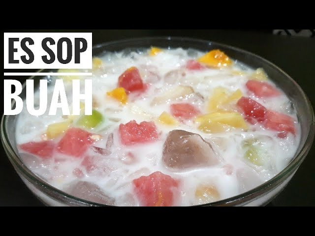 Es Sop Buah Segar Resep Dan Cara Membuat Es Sop Buah Yang Enak Youtube