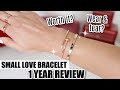 Cartier Love Bracelet Small 1 year review *Do I still recommend it?*