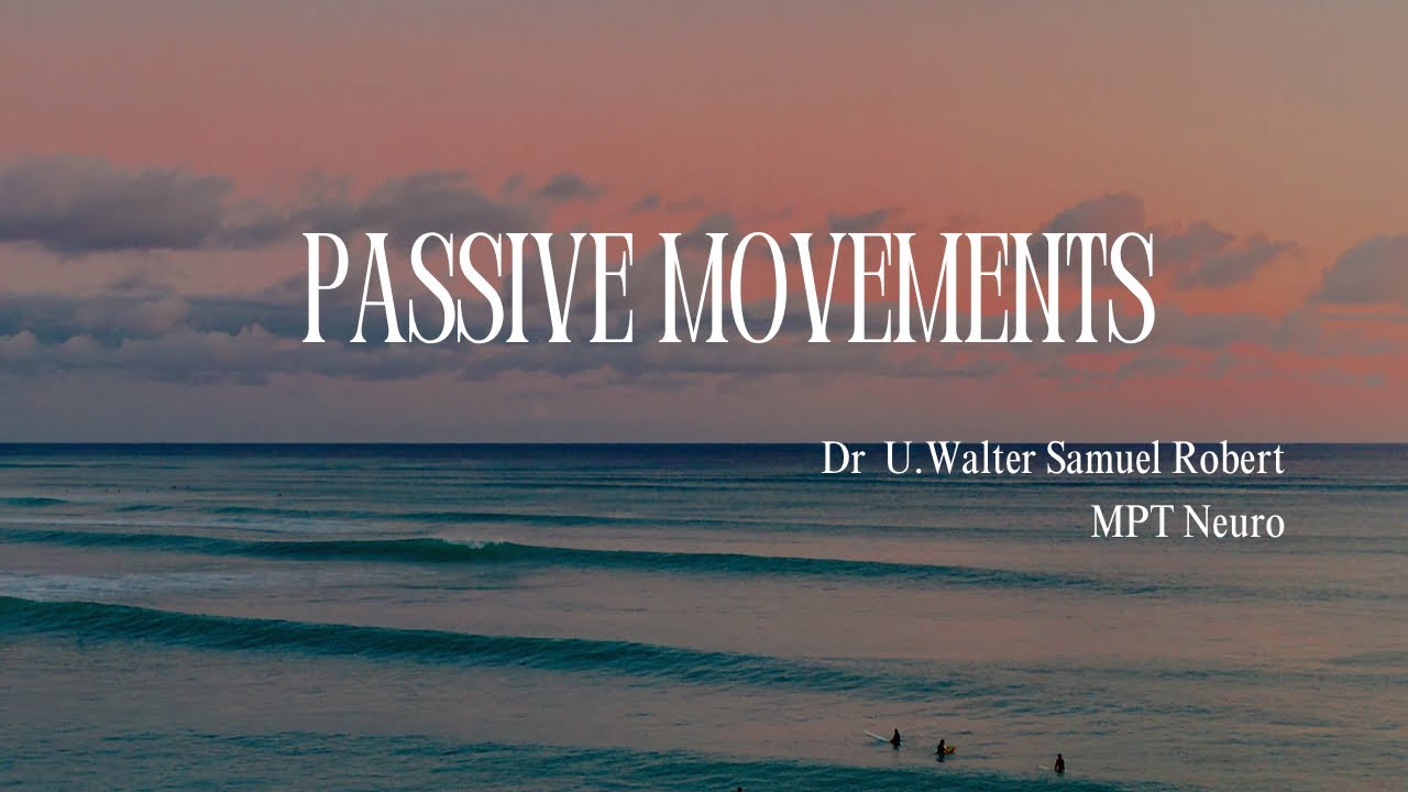 Passive Movements|Exercise Therapy|SNS Institutions