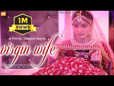 वर्जिन वाइफ | Virgin Wife | Hindi Short Film on Love, Virginity , Relationships & Society | TNS