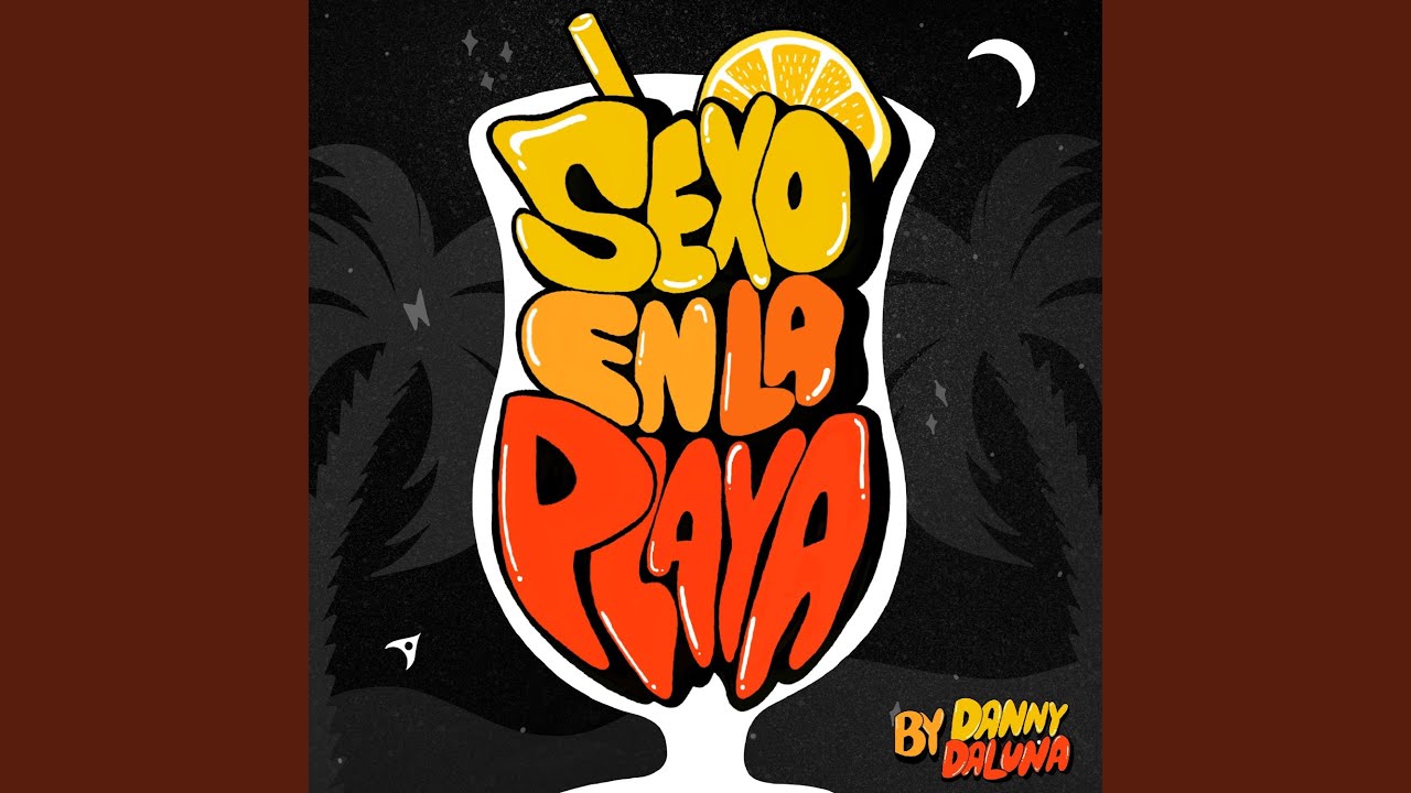 Watch Sexo en la Playa on YouTube Watch Sexo en la Playa on YouTube