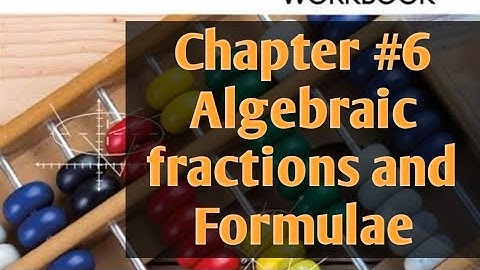 Ex 6B||Q#2(a,b,c,d)||D2 math||NSM 2||Chapter #6||Algebraic fractions and Formulae||O level math.