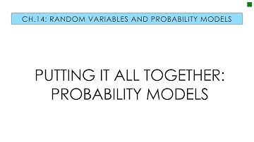 Applied Stats 14.4 Putting It All Together - Probability Models