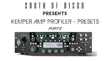 KEMPER AMP PROFILER - PRESETS 1 (Part 1)
