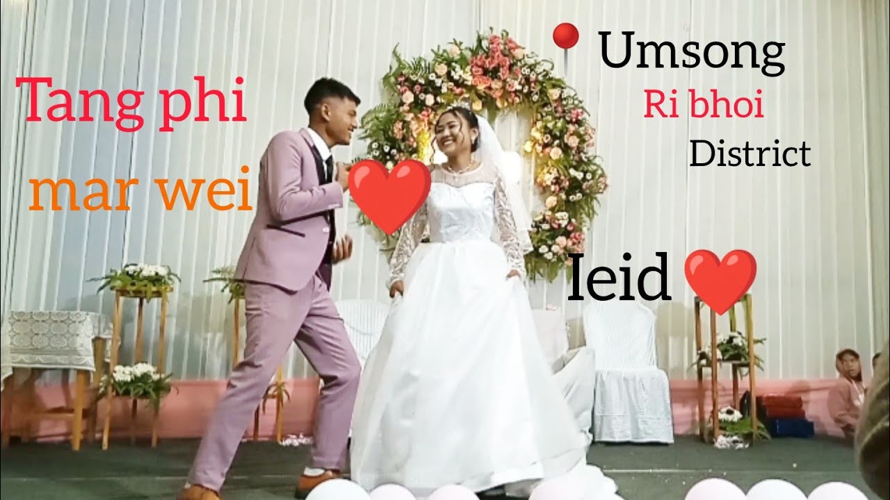Ka jing shad ki nongiathoh 💃💃 Vickyson Rapsang n Evancy Marak 💃💃💐👰🏻‍♀️🤵🏻📍Umsong #wedding 