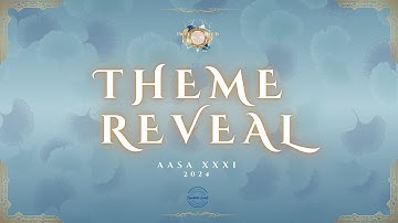 31st AASA: Intertwined in Eternity 2024 - Theme Reveal Video