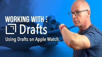 Using Drafts With Apple Watch - The BEST capture tool ever?