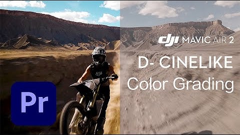 Mavic Air 2 | How to EASILY COLOR GRADE D-Cinelike footage using Adobe Premiere Pro