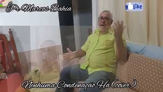 Nenhuma condenação há (cover)