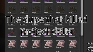 The dupe that killed Project Delta
