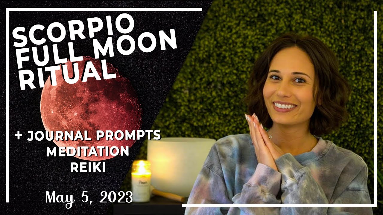 May 5, 2023 - Scorpio Lunar Eclipse Full Moon Ritual + Journal Prompts ...