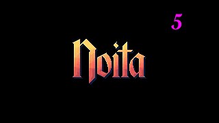 Noita Ep. 5 - We Meet God