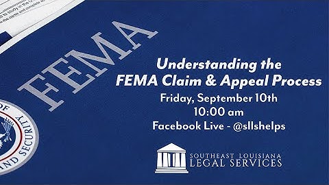 Understanding FEMA Claims & Disaster Legal Services