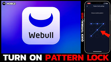 How to Turn On Pattern Lock in Webull Mobile App – Secure Your Account (2025)