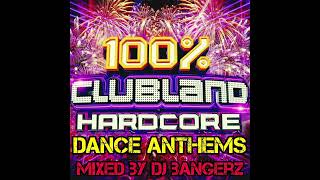 Clubland Hardcore : Dance Anthems 🎶