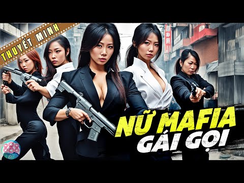 #2023 NỮ MAFIA GÁI GỌI – Phim Mới 2024 | Phim Lẻ Hành Động Xã Hội Đen Hay Đặc Sắc | 4K HD | 888TV