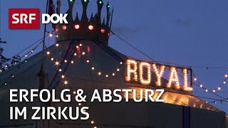 Zirkusfamilie Gasser - Vom Circus Royal bis zum Connyland | Reportage | SRF