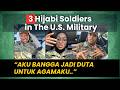 Dengarkan Kisah Tiga Tentara Hijab di Militer Amerika Ini
