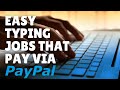 9 Easy Online Typing Jobs That Pay You via PayPal 2021