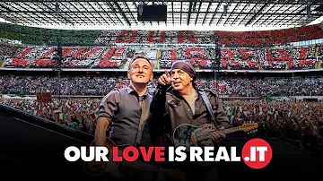 OUR LOVE IS REAL | Bruce Springsteen & The E Street Band | Milano Stadio San Siro | 3 Giugno 2013