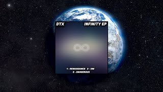 Dtx - Renaissance - Infinity Ep