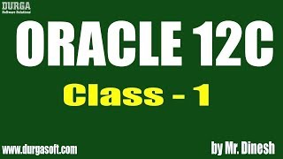 ORACLE 12C tutorial || Class - 1 || by Mr. Dinesh on 12-06-2019 Oracle Views Part 1 By Dinesh