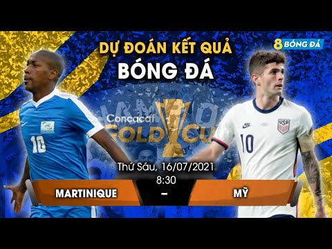 SOI KÈO, NHẬN ĐỊNH BÓNG ĐÁ HÔM NAY MARTINIQUE VS MỸ 8h30, 16/7/2021 - CONCACAF CUP