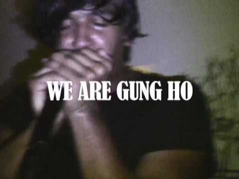 We Are Gung Ho (Part 1)