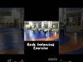 body balancing exercise!! #shorts #ytshorts #fitness hub