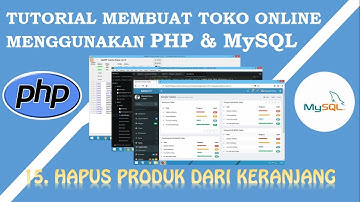 Membuat Toko Online part 15 : Hapus Produk Dari Keranjang