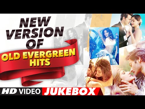 New Version of OLD EVERGREEN HITS | Hindi Classics Remake | Bollywood Hindi Songs | T-Series