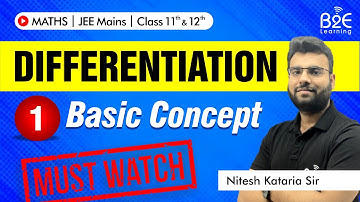 Method of Differentiation L1 | Basic Concept | Class 12th | JEE Main | JEE Advance | Must Watch |