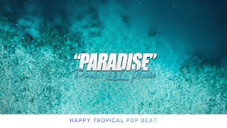 Paradise - Happy Pop Beat Instrumental Tropical R B 