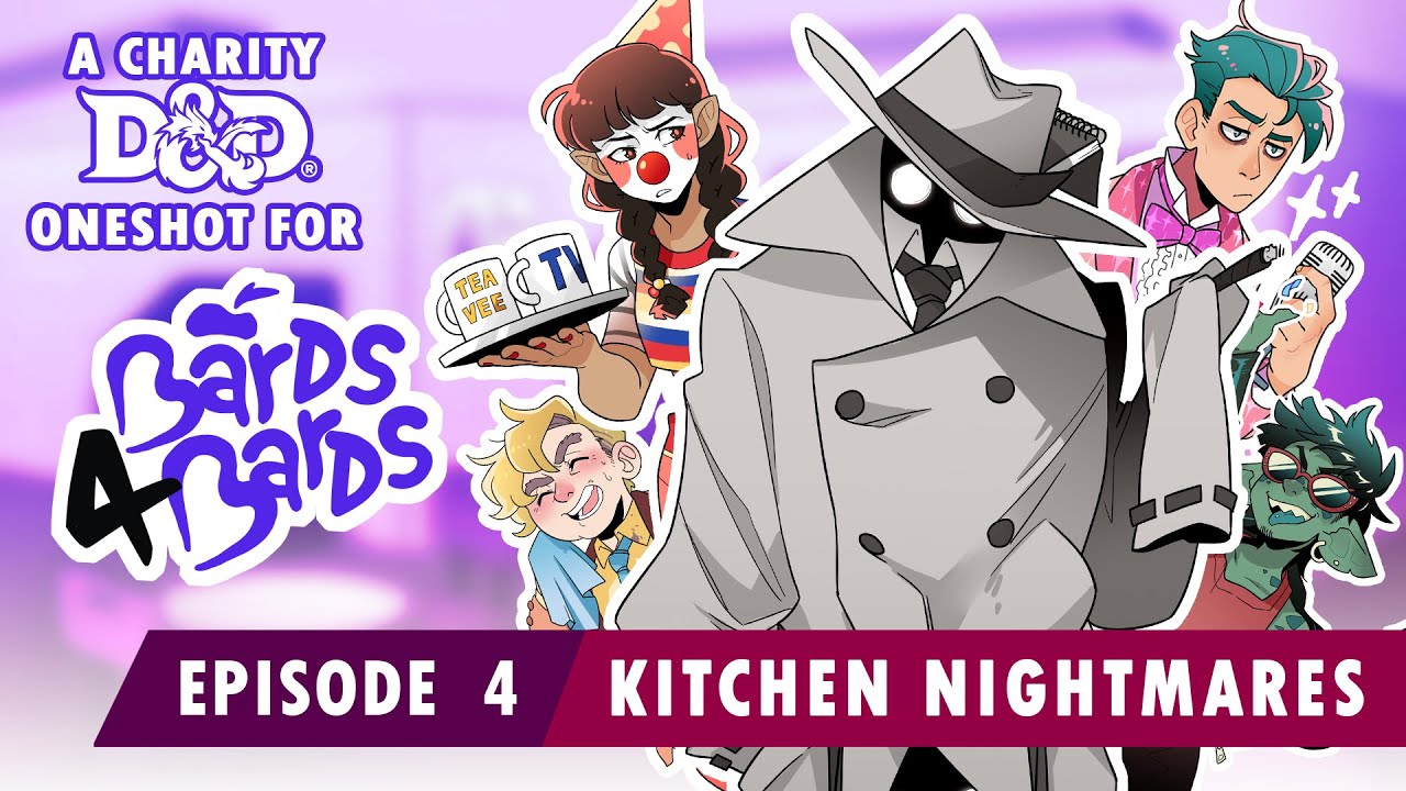 Kitchen Nightmares | Bards4Bards DnD oneshot – Episode 4