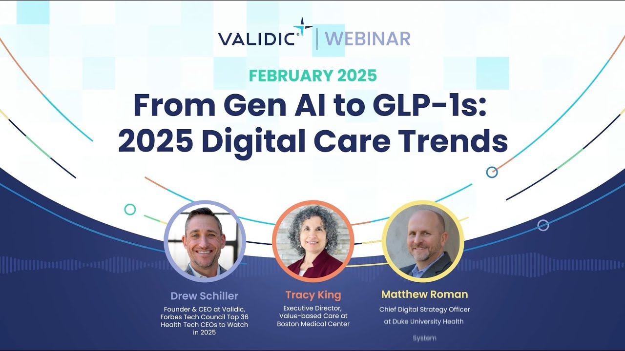 From GenAI to GLP-1s: 2025 Digital Care Trends | Validic Webinar Replay ...