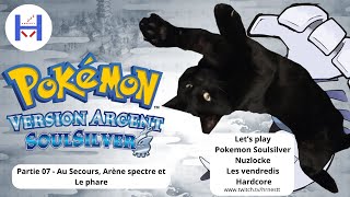 Pokemon soulsilver nuzlocke - Au Secours, Arène Spectre et Le phare - Partie 07